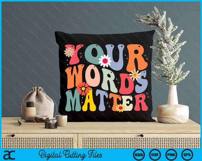 Your Words Matter Speech Therapy Language Pathologist SLP SVG PNG Digital Cutting Files