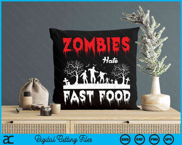 Zombies Hate Fast Food Halloween Fan Funny Halloween SVG PNG Digital Cutting File Zombies Hate Fast Food Halloween Fan Funny Halloween SVG PNG Digital Cutting File