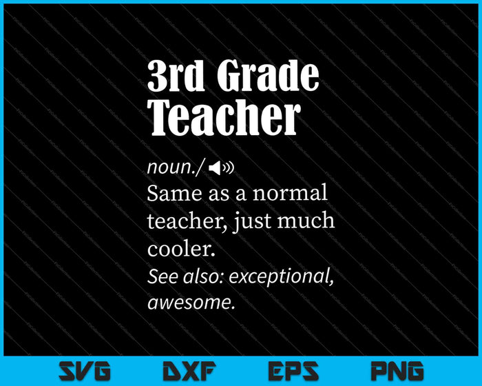 3rd Grade Teacher Definition SVG PNG Cutting Printable Files 3rd Grade Teacher Definition SVG PNG Cutting Printable Files