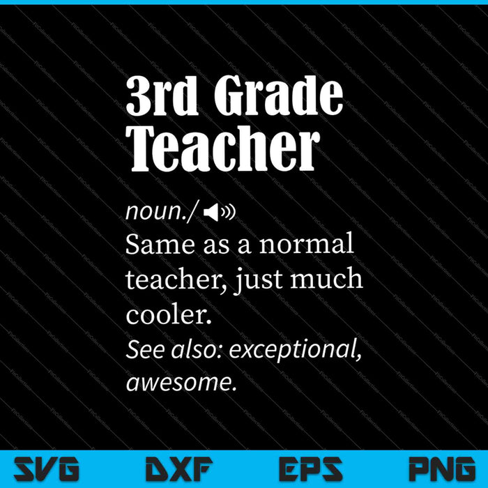 3rd Grade Teacher Definition SVG PNG Cutting Printable Files 3rd Grade Teacher Definition SVG PNG Cutting Printable Files