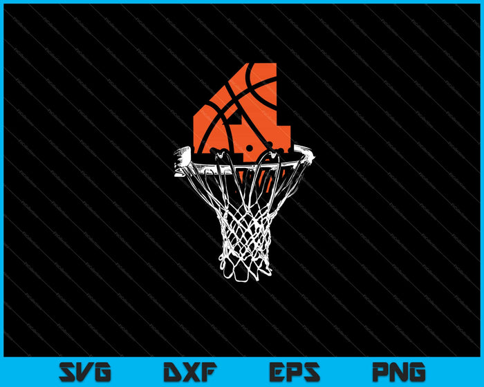 4th Birthday Basketball Svg Cutting Printable Files 4th Birthday Basketball Svg Cutting Printable Files