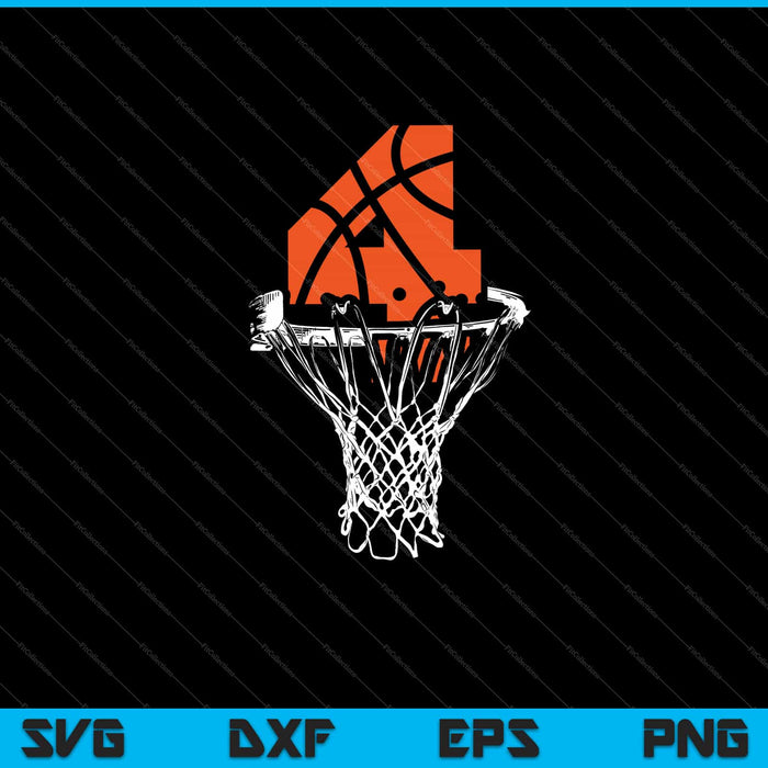 4th Birthday Basketball Svg Cutting Printable Files 4th Birthday Basketball Svg Cutting Printable Files