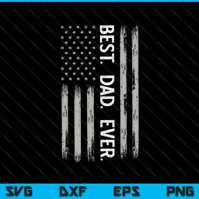 4th Of July Dad US American Flag Fourth Patriotic USA SVG PNG Files 4th Of July Dad US American Flag Fourth Patriotic USA SVG PNG Files