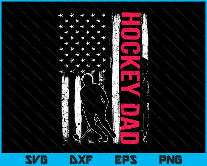 4th of July US Flag Hockey Dad Gift For Father's Day SVG PNG Cutting Printable Files 4th of July US Flag Hockey Dad Gift For Father's Day SVG PNG Cutting Printable Files