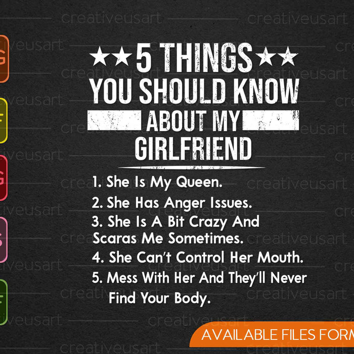 5 Things You Should Know About My Girlfriend SVG PNG Cutting Printable Files 5 Things You Should Know About My Girlfriend SVG PNG Cutting Printable Files