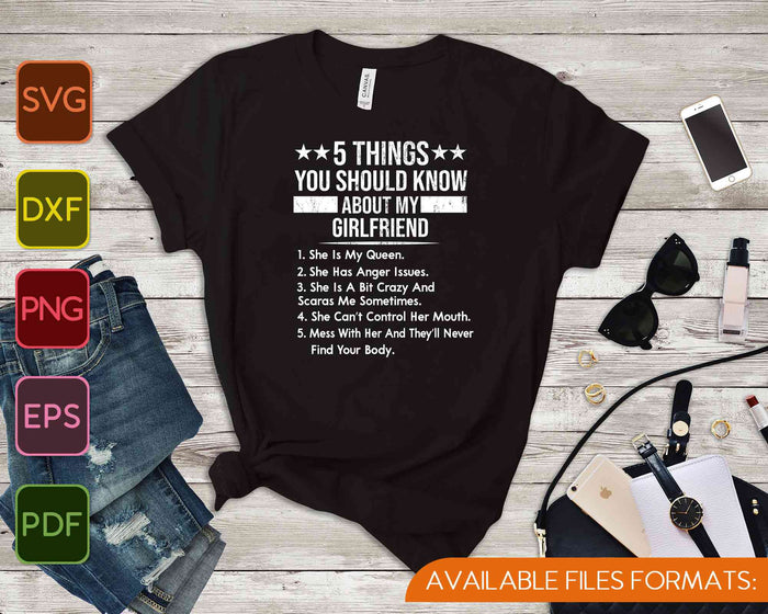 5 Things You Should Know About My Girlfriend SVG PNG Cutting Printable Files 5 Things You Should Know About My Girlfriend SVG PNG Cutting Printable Files