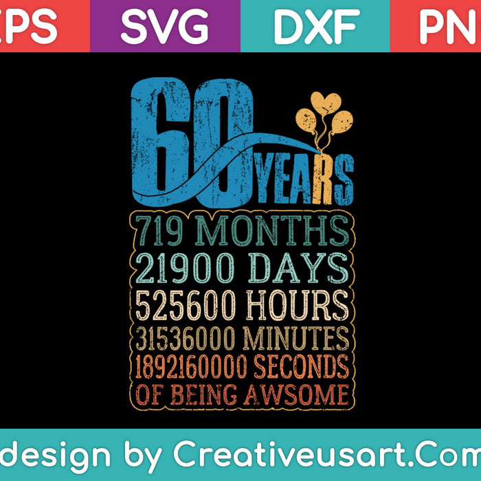 60th Birthday T-Shirt Design SVG, PNG Cutting Printable Files 60th Birthday T-Shirt Design SVG, PNG Cutting Printable Files
