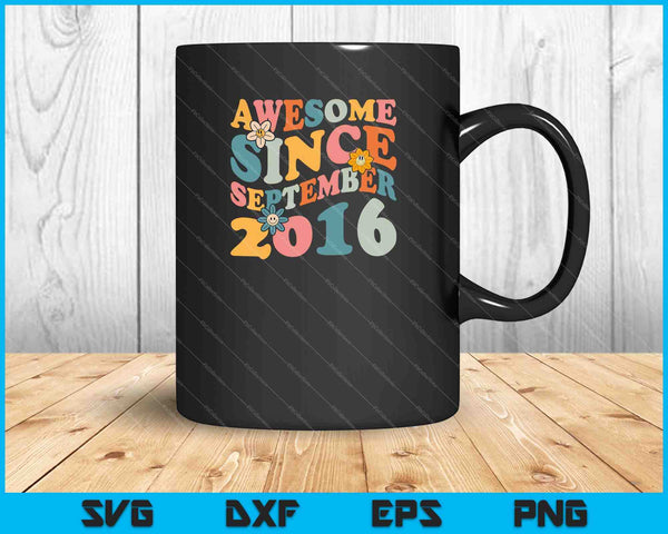 7 Years Old Awesome Since September 2016 7th Birthday SVG PNG Cutting Printable Files