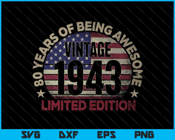 80th Birthday  Vintage 1943 80 Years Old USA Flag SVG PNG Cutting Printable Files
