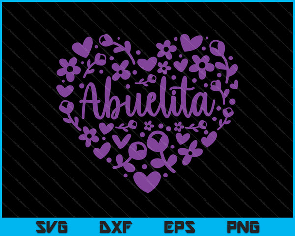 Abuelita Floral Heart Happy Mother's Day Love SVG PNG Cutting Printable Files