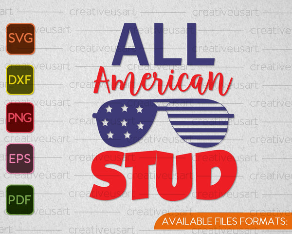 All American Stud SVG PNG Cutting Printable Files