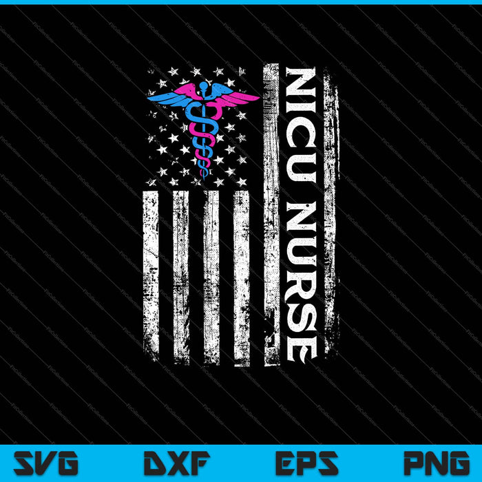 American Flag Patreotic NICU Nurse Svg Cutting Printable Files American Flag Patreotic NICU Nurse Svg Cutting Printable Files
