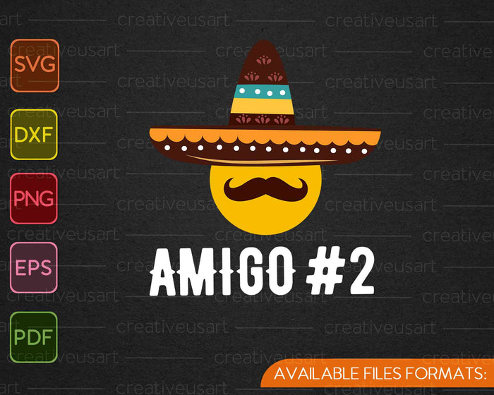 Amigo #2 Funny Group Halloween Costume Idea SVG PNG Cutting Printable Files Amigo #2 Funny Group Halloween Costume Idea SVG PNG Cutting Printable Files