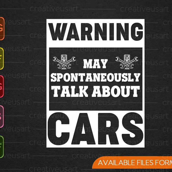 Automonteur waarschuwing dat ik spontaan over auto's kan praten SVG PNG snijden afdrukbare bestanden Automonteur waarschuwing dat ik spontaan over auto's kan praten SVG PNG snijden afdrukbare bestanden