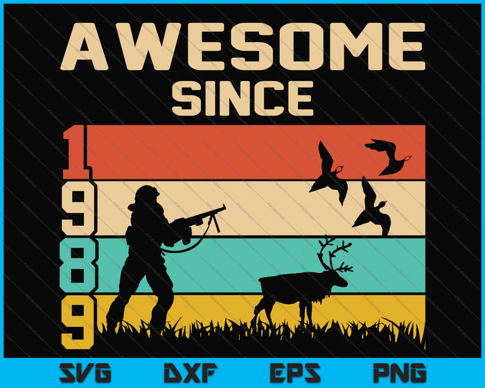Impresionante desde 1989 SVG PNG cortando archivos imprimibles Impresionante desde 1989 SVG PNG cortando archivos imprimibles