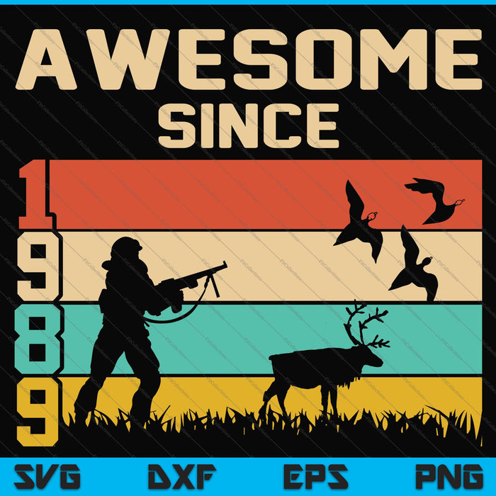 Impresionante desde 1989 SVG PNG cortando archivos imprimibles Impresionante desde 1989 SVG PNG cortando archivos imprimibles
