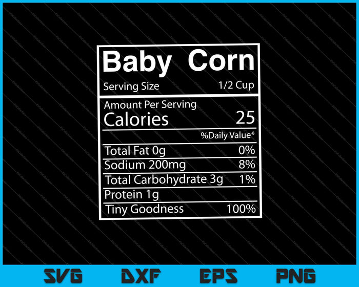 Información nutricional de maíz bebé SVG PNG cortando archivos imprimibles  Información nutricional de maíz bebé SVG PNG cortando archivos imprimibles