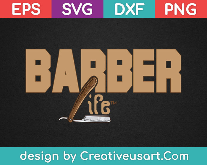 Barber Life SVG PNG Cutting Printable Files Barber Life SVG PNG Cutting Printable Files
