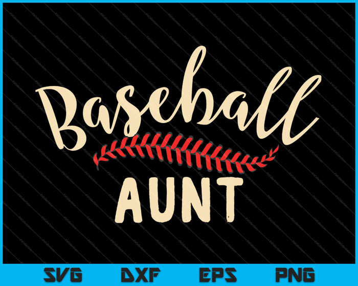 Baseball Aunt SVG PNG Cutting Printable Files Baseball Aunt SVG PNG Cutting Printable Files