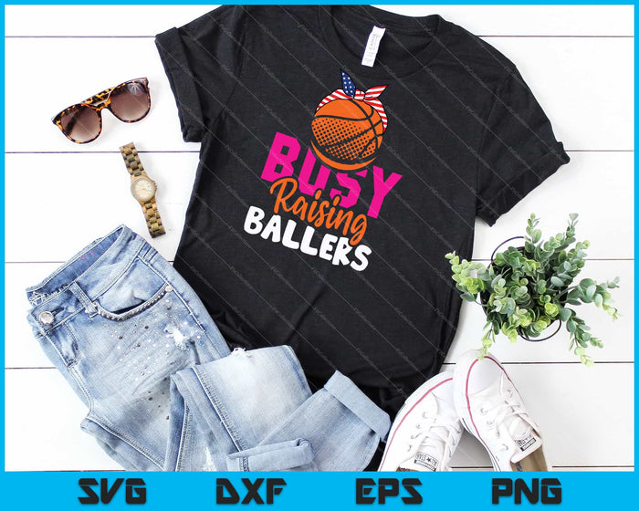 Basketball Busy Raising Ballers SVG PNG Cutting Printable Files Basketball Busy Raising Ballers SVG PNG Cutting Printable Files