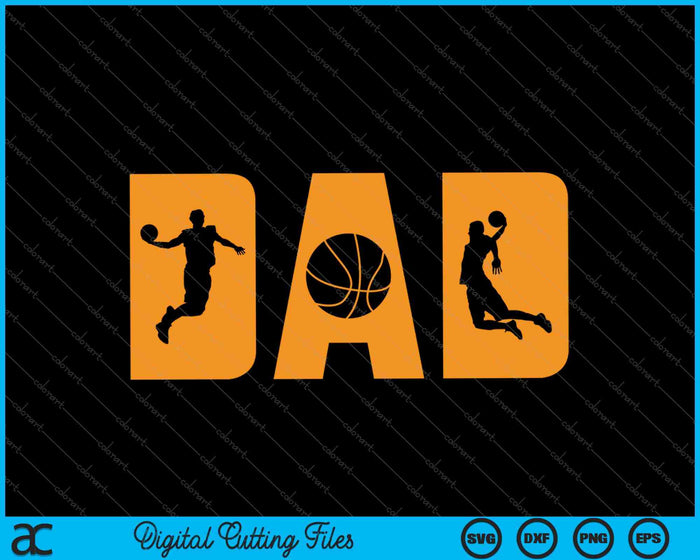 Funny Basketball Dad SVG PNG Cutting Printable Files Funny Basketball Dad SVG PNG Cutting Printable Files