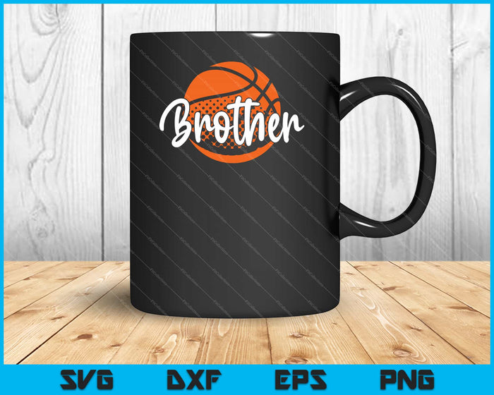 Basketball Brother SVG PNG Cutting Printable Files Basketball Brother SVG PNG Cutting Printable Files