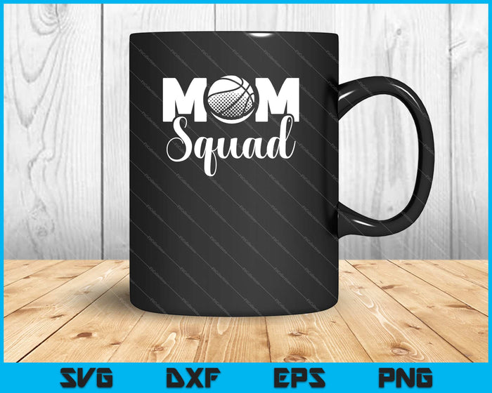 Basketball Mom Squad Svg Cutting Printable Files Basketball Mom Squad Svg Cutting Printable Files