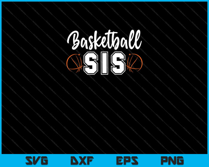 Basketbal Sis Svg snijden afdrukbare bestanden Basketbal Sis Svg snijden afdrukbare bestanden