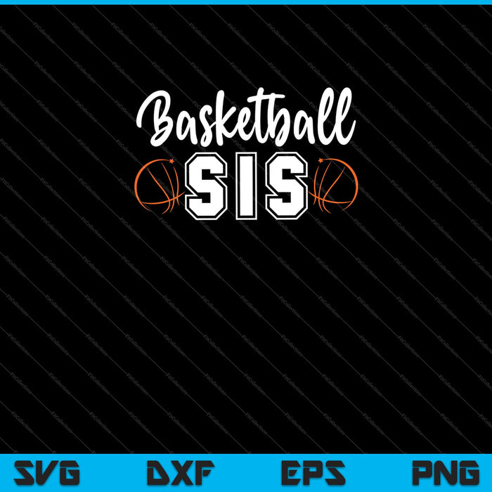 Basketbal Sis Svg snijden afdrukbare bestanden Basketbal Sis Svg snijden afdrukbare bestanden