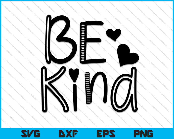 Be Kind Love Digital Download SVG PNG Cutting Printable Files Be Kind Love Digital Download SVG PNG Cutting Printable Files