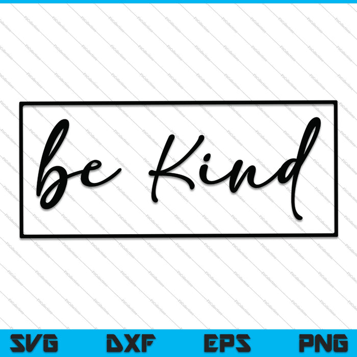 Be Kind Kindness Shirt Design SVG PNG Cutting Printable Files Be Kind Kindness Shirt Design SVG PNG Cutting Printable Files