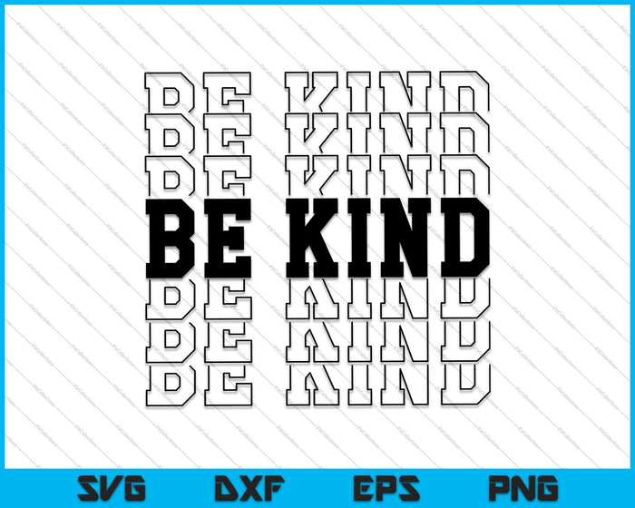 Be Kind Kindness Svg Png Files For Cricut Be Kind Kindness Svg Png Files For Cricut