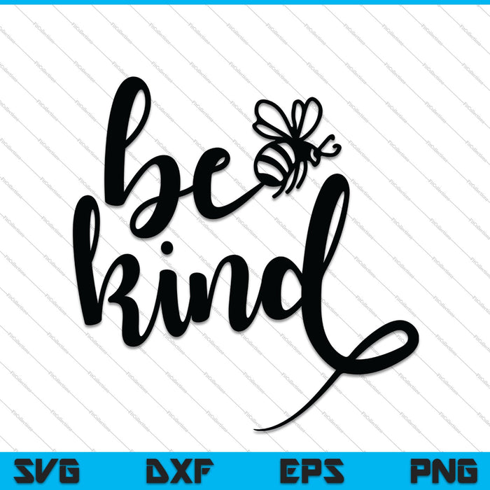 Be Bee Kind SVG File or DXF File Make a Decal or Tshirt Design Be Bee Kind SVG File or DXF File Make a Decal or Tshirt Design