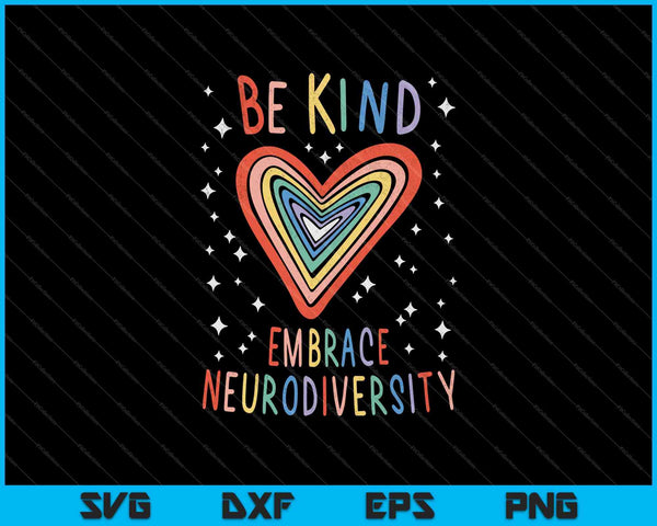 Be Kind Embrace Neurodiversity Heart ADHD Autism SVG PNG Cutting Printable Files
