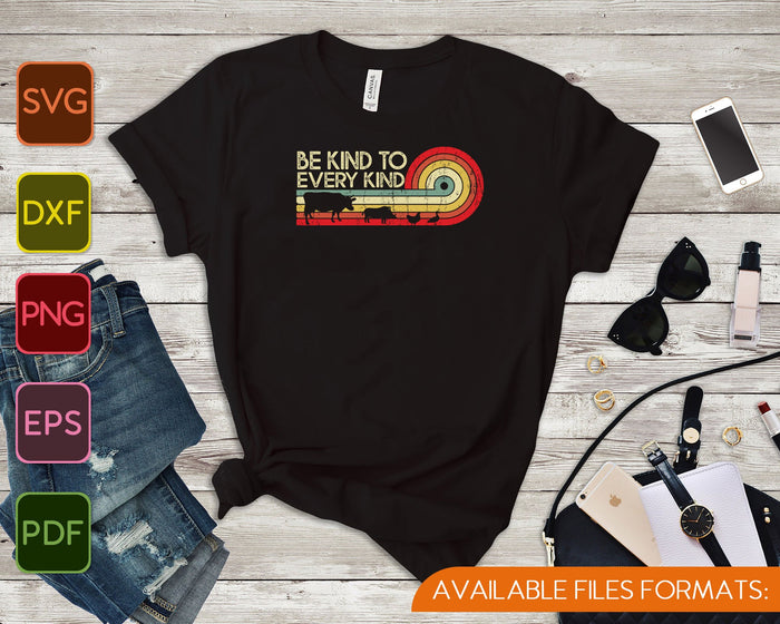 Be Kind To Every Kind Vegan Vegetarian Retro SVG PNG Cutting Printable Files Be Kind To Every Kind Vegan Vegetarian Retro SVG PNG Cutting Printable Files