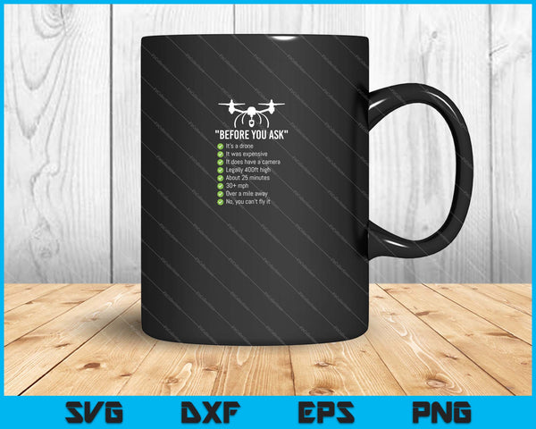 Before You Ask- Yes It's A Drone SVG PNG Cutting Printable Files