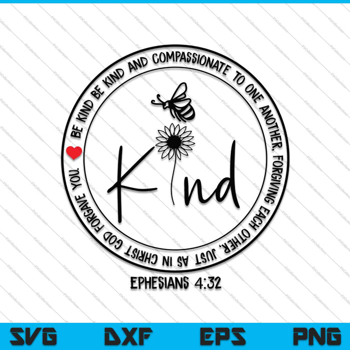Be kind and Compassionate to One Another SVG PNG Cutting Printable Files Be kind and Compassionate to One Another SVG PNG Cutting Printable Files