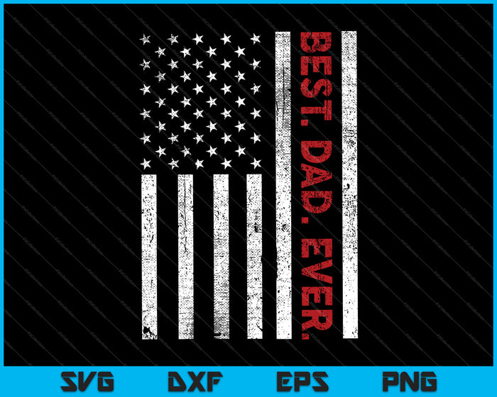 Best. Dad. Ever SVG PNG Cutting Printable Files Best. Dad. Ever SVG PNG Cutting Printable Files