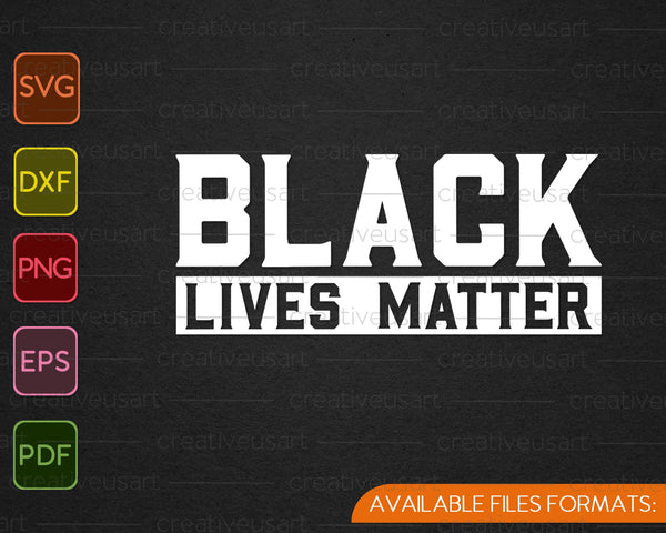 Black Lives Matter, Black fist SVG PNG Cutting Printable Files