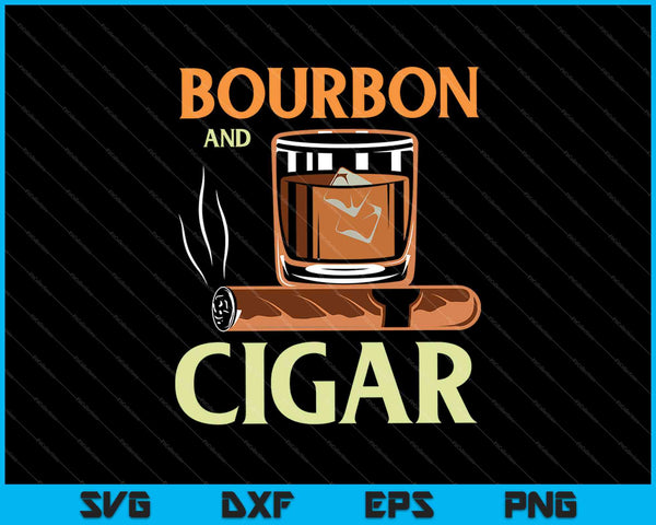 Bourbon Whiskey Cigar SVG PNG Cutting Printable Files