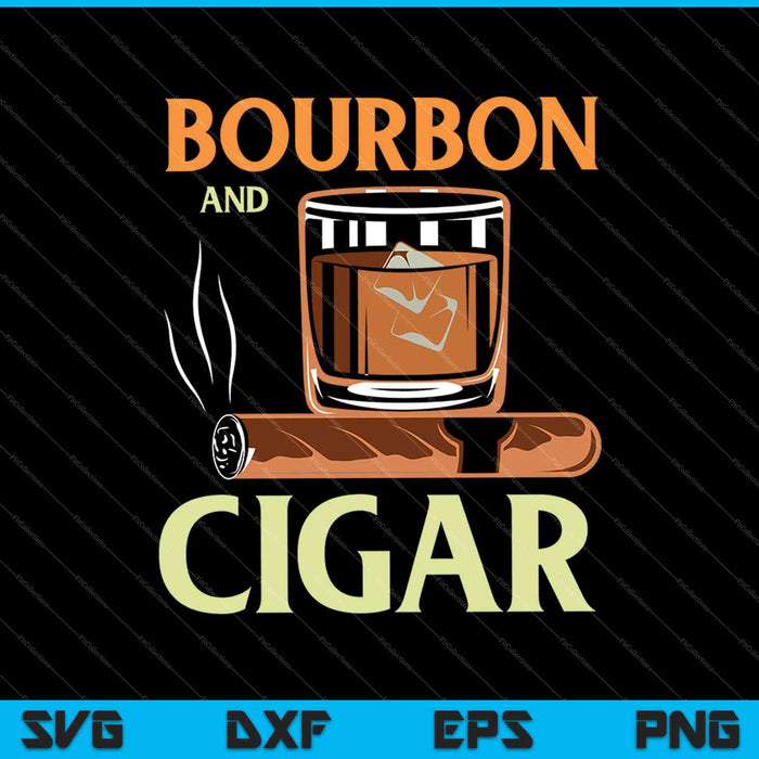 Bourbon Whiskey Cigar SVG PNG Cutting Printable Files