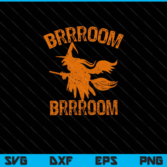 Brrroom Brrroom Witch Halloween Svg Cutting Printable Files Brrroom Brrroom Witch Halloween Svg Cutting Printable Files