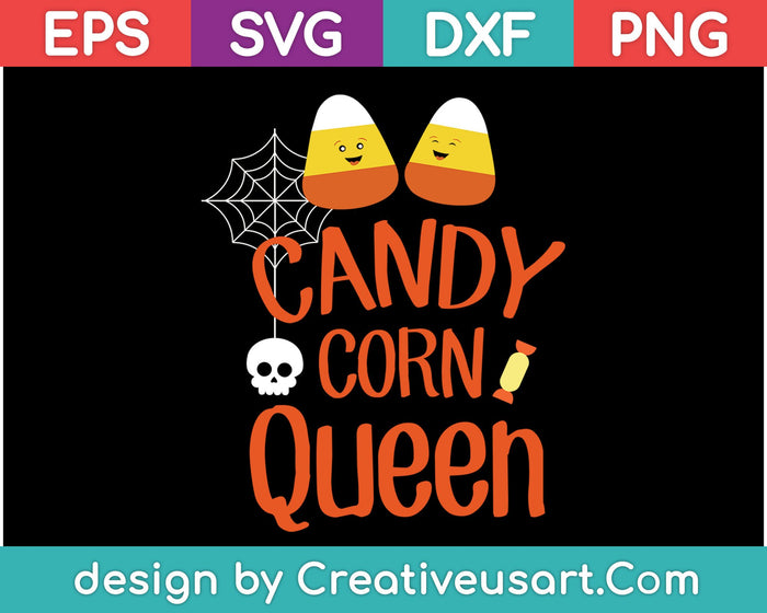 Candy Corn Queen SVG PNG Cutting Printable Files Candy Corn Queen SVG PNG Cutting Printable Files