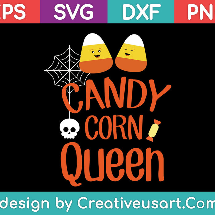 Candy Corn Queen SVG PNG Cutting Printable Files Candy Corn Queen SVG PNG Cutting Printable Files