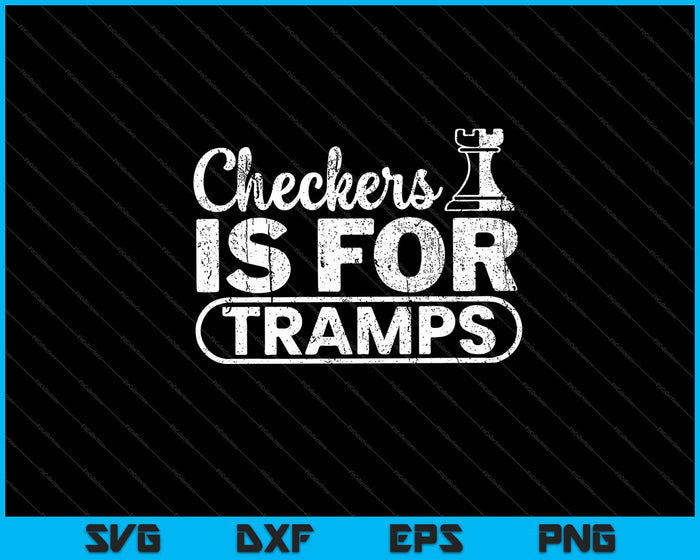 Checkers is for Chess Svg Cutting Printable Files Checkers is for Chess Svg Cutting Printable Files