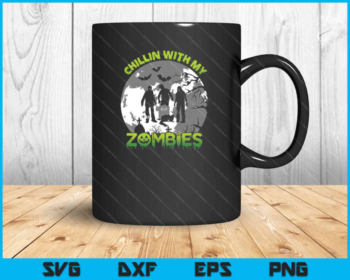 Chillin With My Zombies Halloween Boys Kids Zombie Gift SVG PNG Cutting Printable Files Chillin With My Zombies Halloween Boys Kids Zombie Gift SVG PNG Cutting Printable Files