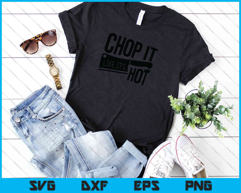 Chop it like it's hot SVG