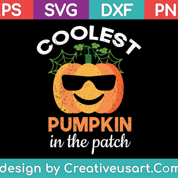 Coolest Pumpkin in the Patch SVG PNG Cutting Printable Files Coolest Pumpkin in the Patch SVG PNG Cutting Printable Files