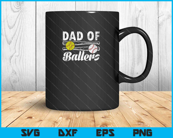 Dad of Ballers Fathers Day Baseball Softball SVG PNG Cutting Printable Files