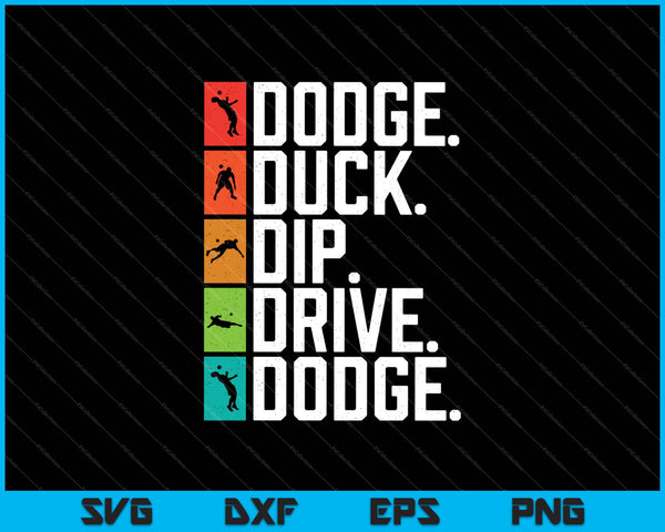 Dodge Duck Dip Dive Funny Dodgeball SVG PNG Cutting Printable Files